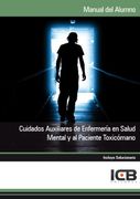 Manual Cuidados Auxiliares de Enfermería en Salud Mental y al Paciente Toxicómano