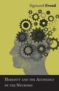 Heredity and the Aetiology of the Neuroses 