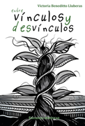 Entre vínculos y desvínculos