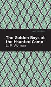 Golden Boys at the Haunted Camp (Mint Editions)
