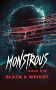 Monstrous Book One (en Inglés)