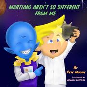 Martians Aren't So Different From Me (en Inglés)