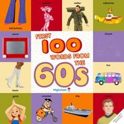 First 100 Words From the 60s (Highchair u) (en Inglés)