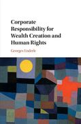 Corporate Responsibility for Wealth Creation and Human Rights