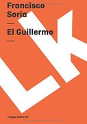 el guillermo/ the william