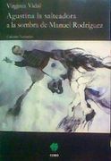Agustina la Salteadora a la Sombra de Manuel Rodriguez