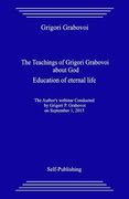 The Teachings of Grigori Grabovoi about God. Education of Eternal Life.