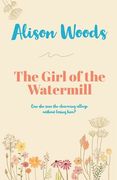 The Girl of the Watermill (en Inglés)
