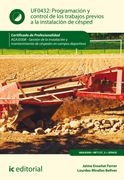 Programación y Control de los Trabajos Previos a la Instalación de Césped. Agaj0308 - Gestión de la Instalación y Mantenimiento de Céspedes en Campos Deportivos