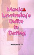 monica lewinsky's guide to dating (en Inglés)