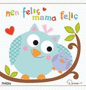 Nen feliç, mama feliç (Miau) (en Catalán)