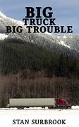 Big Truck big Trouble (en Inglés)