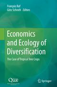 Economics and Ecology of Diversification: The Case of Tropical Tree Crops (en Inglés)