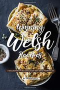 Winning Welsh Recipes: A Collection of Delicious, Easy Dish Ideas From Wales! (en Inglés)
