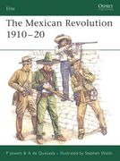 The Mexican Revolution 1910-20 (en Inglés)