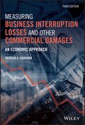 Measuring Business Interruption Losses and Other Commercial Damages: An Economic Approach (en Inglés)