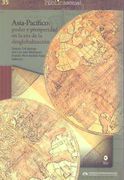 Asia-Pacífico: Poder y Prosperidad en la era de la Desglobalización