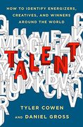 Talent: How to Identify Energizers, Creatives, and Winners Around the World (en Inglés)