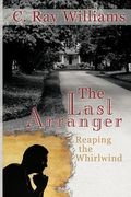 the last arranger: reaping the whirlwind (en Inglés)