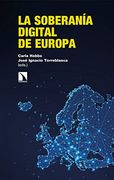 La Soberanía Digital de Europa: De Regulador a Superpotencia en la era de la Rivalidad Entre Estados Unidos y China