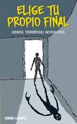 Elige Tu Propio Final: Cuentos Terroríficos Interactivos (in Spanish)