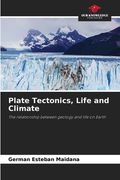 Plate Tectonics, Life and Climate (en Inglés)