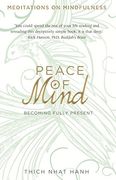 Peace of Mind: Becoming Fully Present