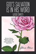 God's Salvation is in his Word: (Jesus Christ)