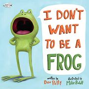 I Don't Want to be a Frog (en Inglés)
