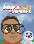 Jabari's & Marley's Magical Land of Discovery (en Inglés)