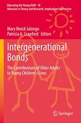 Intergenerational Bonds: The Contributions of Older Adults to Young Children's Lives (en Inglés)