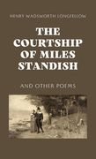 The Courtship of Miles Standish (en Inglés)