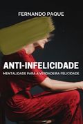Anti-Infelicidade (en Portugués)