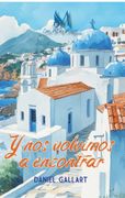Y NOS VOLVIMOS A ENCONTRAR (en Castellano)
