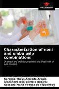 Characterization of noni and umbu pulp combinations (en Inglés)