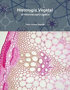 Histología Vegetal al Microscopio Óptico