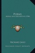 poems poems: moral and descriptive (1784) (en Inglés)