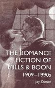 The Romantic Fiction of Mills & Boon, 1909-1995 (en Inglés)
