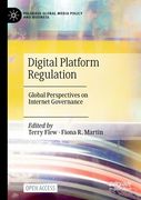 Digital Platform Regulation: Global Perspectives on Internet Governance (en Inglés)