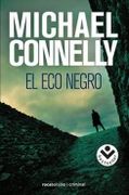 El eco negro - Michael Connelly - ROCA BOLSILLO