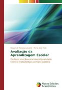 Avaliação da Aprendizagem Escolar: Do fazer mecânico à intencionalidade teórico-metodológica emancipatória