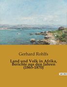 Land und Volk in Afrika, Berichte aus den Jahren (1865-1870) (en Alemán)