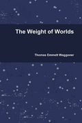 the weight of worlds