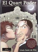 El quart poder: La imparable ascenció de Bel Ami en la societat barcelonina de 1921 (Papers grisos)