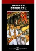 The Manifesto Of The Communist Party With The Life And Teaching Of Karl Marx