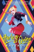 Harley Quinn: Ravenous (dc Icons Series) (en Inglés)