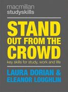 Stand out From the Crowd: Key Skills for Study, Work and Life (Macmillan Study Skills) (en Inglés)