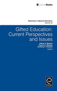 Gifted Education: Current Perspectives and Issues (Advances in Special Education)
