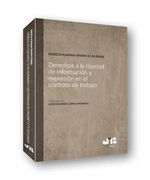 Derechos a la Libertad de Información y Expresión en el Contrato de Trabajo