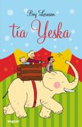Tía Yeska (Noguer Infantil (Planeta))